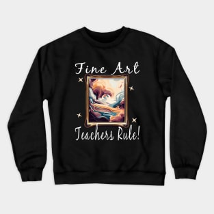 Art Teacher Crewneck Sweatshirt